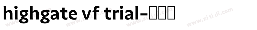 highgate vf trial字体转换